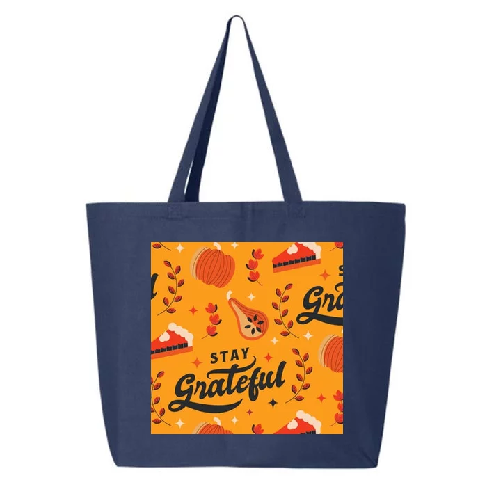 Stay Grateful Thanksgiving Holiday 25L Jumbo Tote