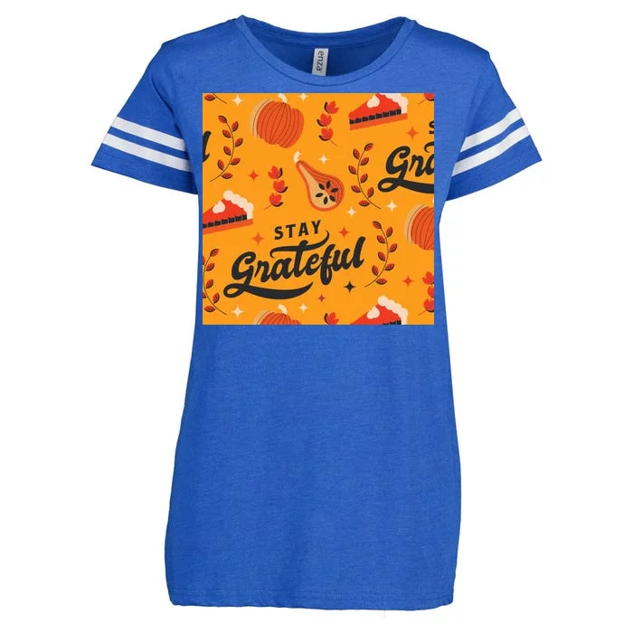 Stay Grateful Thanksgiving Holiday Enza Ladies Jersey Football T-Shirt