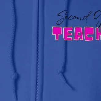 Second Grade Teacher Gift Full Zip Hoodie