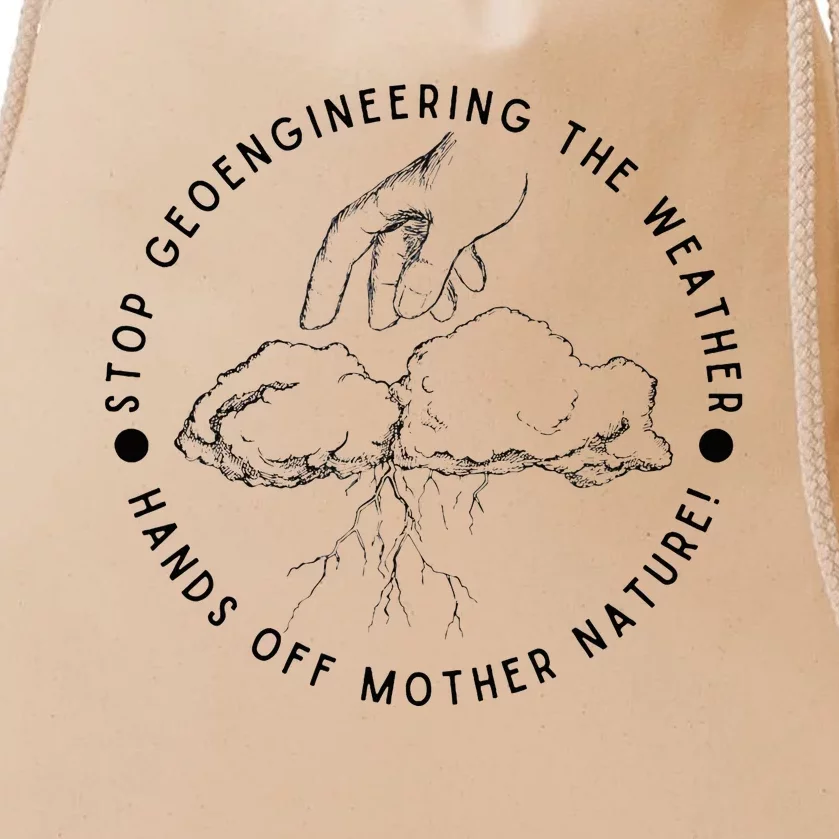 Stop Geoengineering The Weather Antigovernment Drawstring Bag