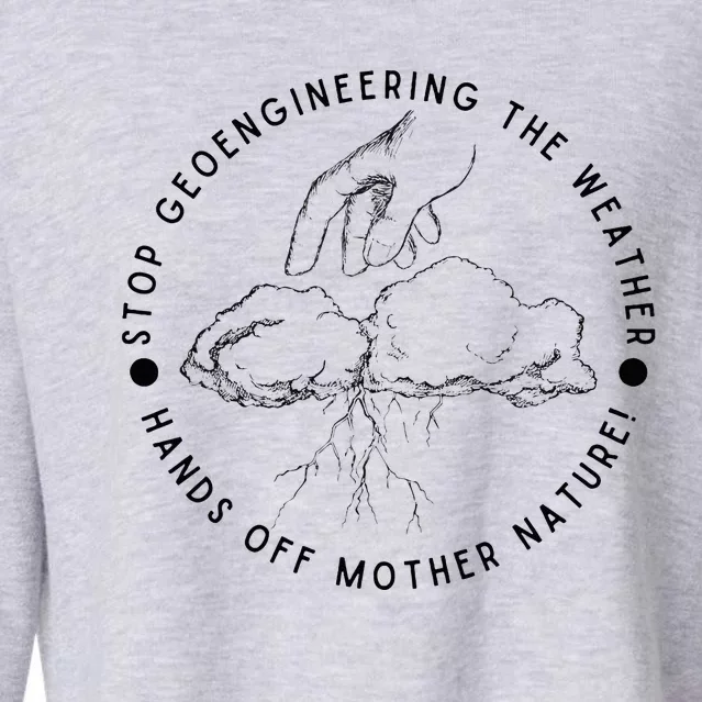 Stop Geoengineering The Weather Antigovernment Cropped Pullover Crew