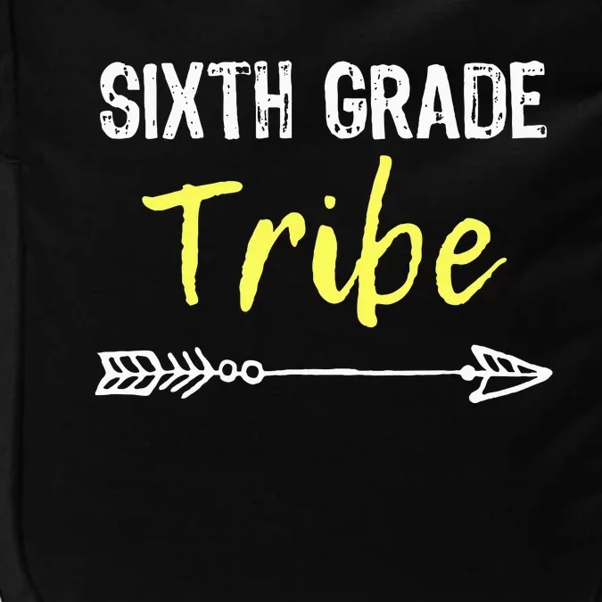 Sixth Grade Tribe 6th Teacher Back To School Gift Impact Tech Backpack