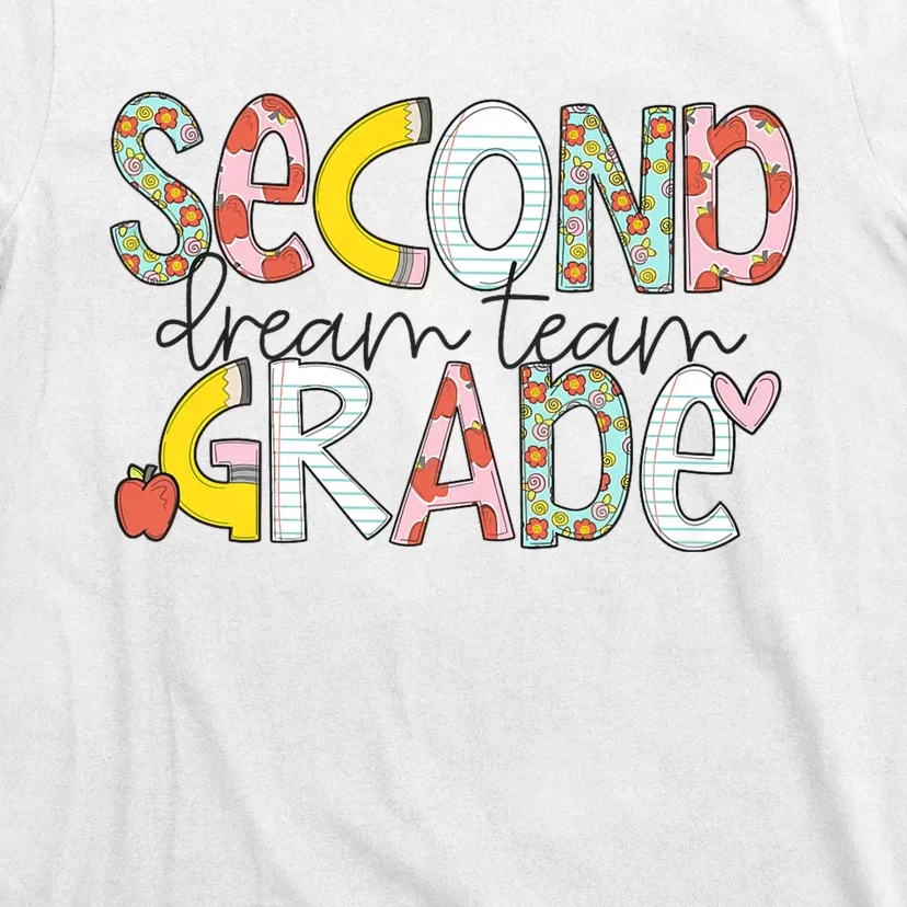 Second Grade Teacher Back To School 2nd Grade Dream Team T-Shirt