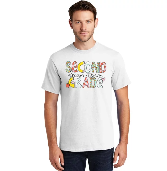 Second Grade Teacher Back To School 2nd Grade Dream Team Tall T-Shirt