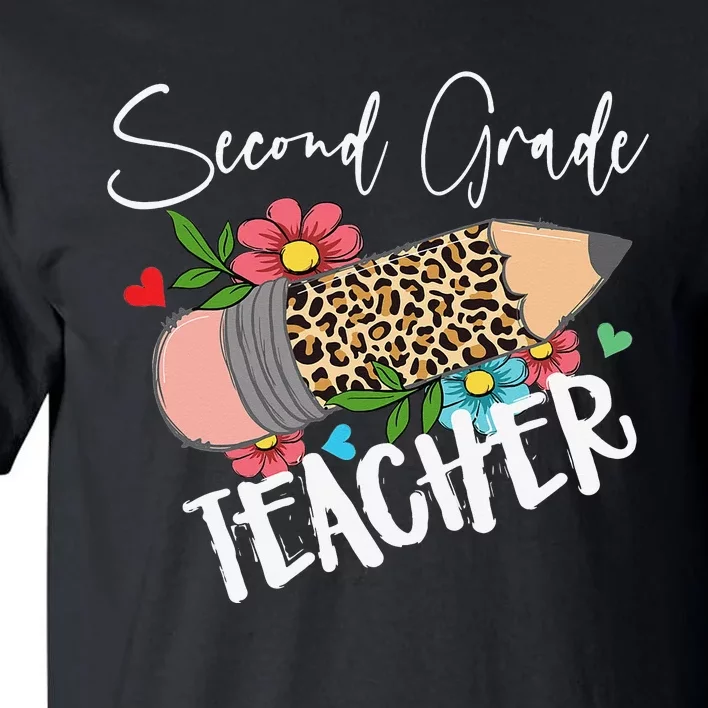 Second Grade Teacher Leopard Pencil 2nd Grade Teacher Tall T-Shirt