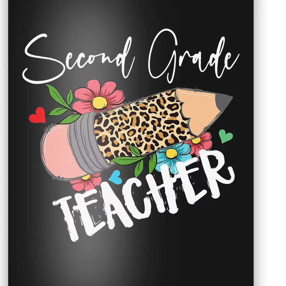 Second Grade Teacher Leopard Pencil 2nd Grade Teacher Poster