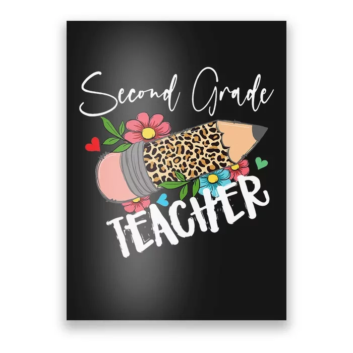 Second Grade Teacher Leopard Pencil 2nd Grade Teacher Poster