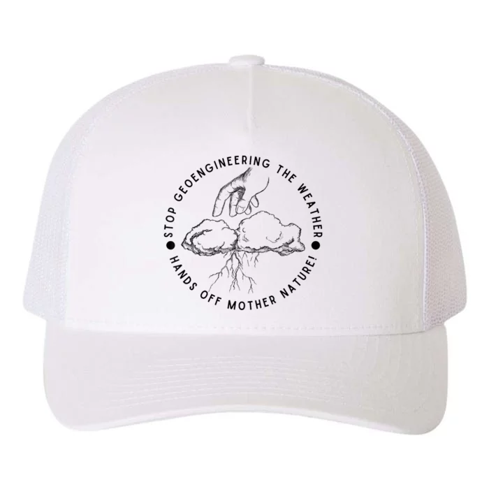 Stop Geoengineering The Weather Antigovernment Yupoong Adult 5-Panel Trucker Hat