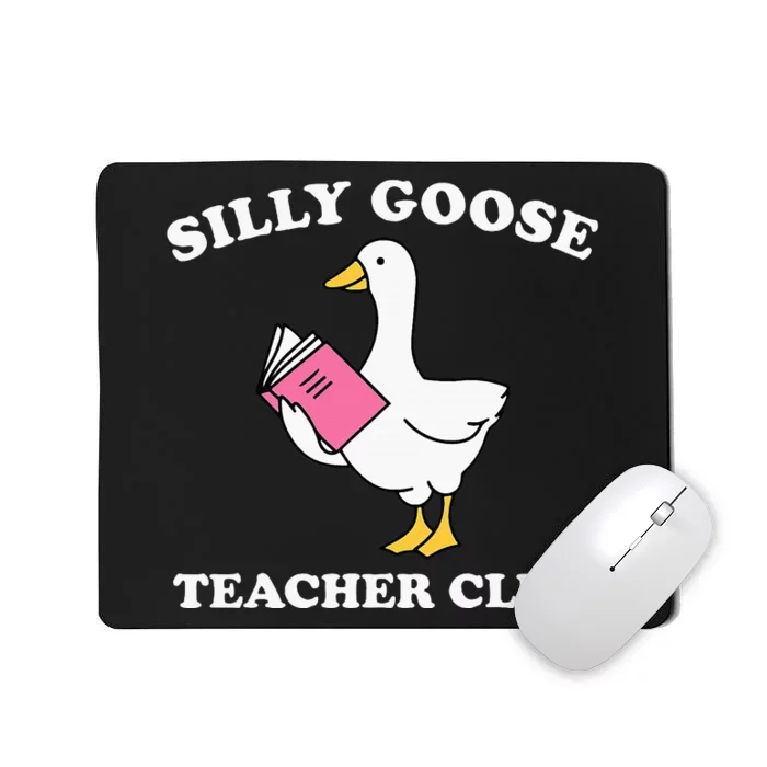 Silly Goose Teacher Club Back To School Teacher Silly Goose Mousepad