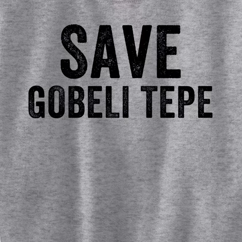 Save Gobekli Tepe Worlds First Temple Rise Of Civilization Megalith Archaeology Kids Sweatshirt