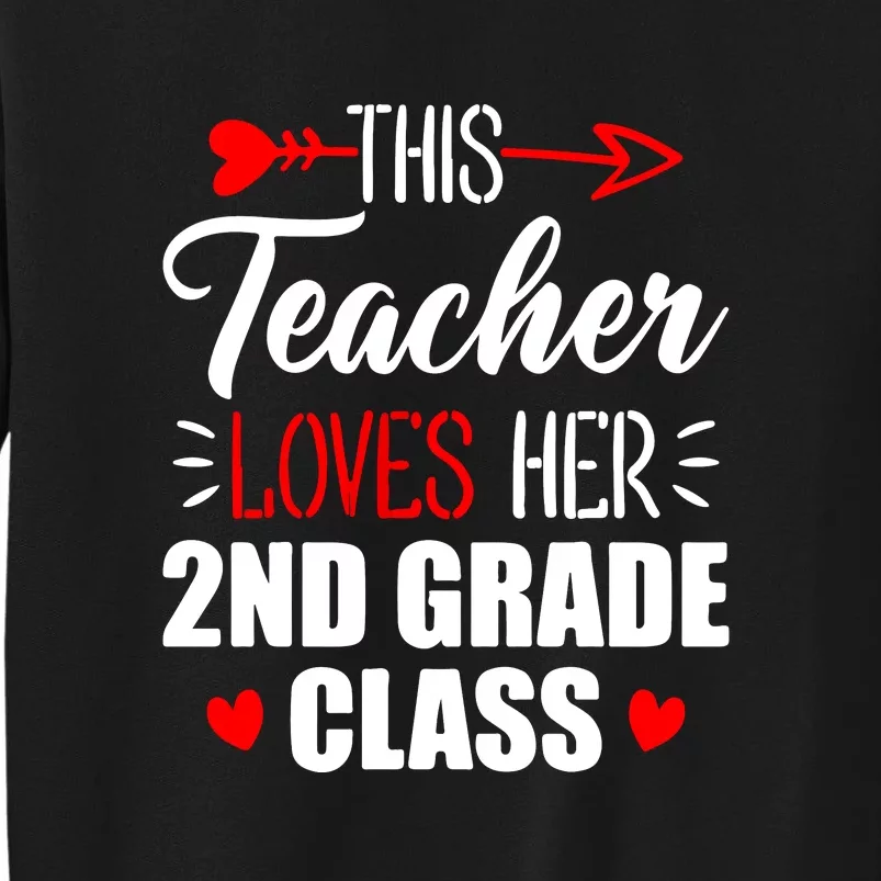 Second Grade Teacher This Teacher Loves Her 2nd Grade Class Gift Sweatshirt