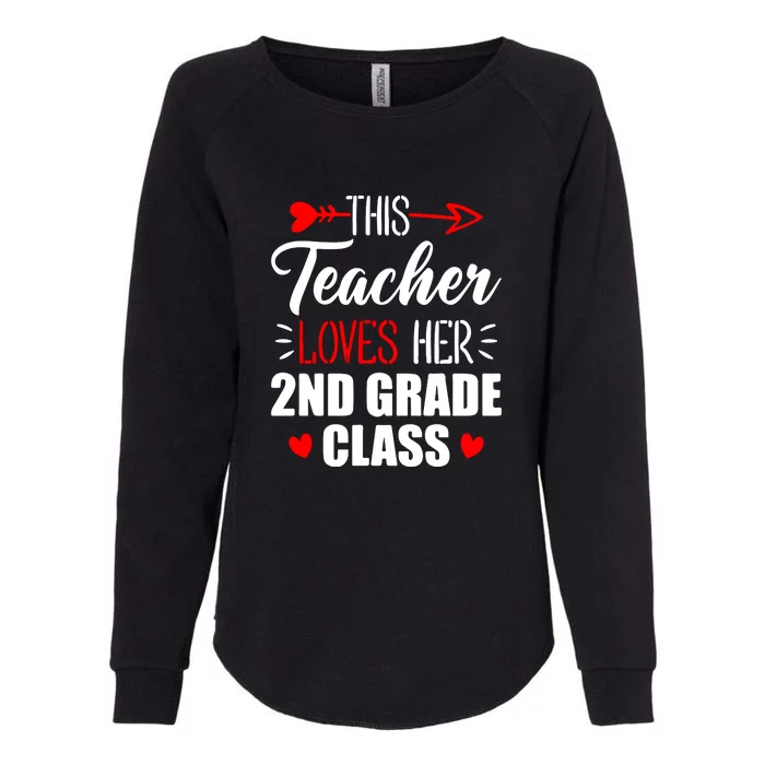 Second Grade Teacher This Teacher Loves Her 2nd Grade Class Gift Womens California Wash Sweatshirt