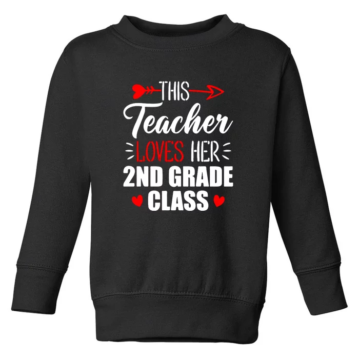 Second Grade Teacher This Teacher Loves Her 2nd Grade Class Gift Toddler Sweatshirt