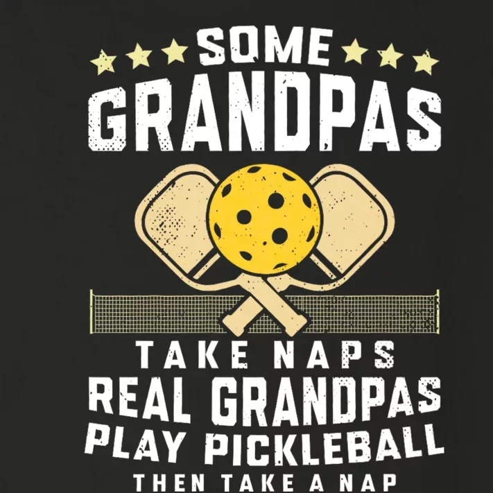 Some Grandpas Take Naps Real Grandpas Play Pickleball Then Take A Nap Toddler Long Sleeve Shirt