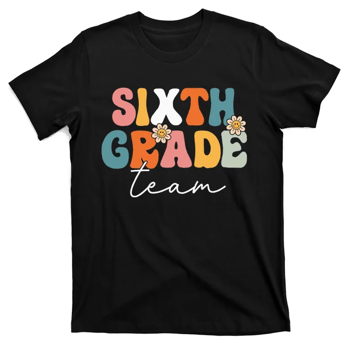 Sixth Grade Team Retro Groovy Back To School 6th Grade T-Shirt