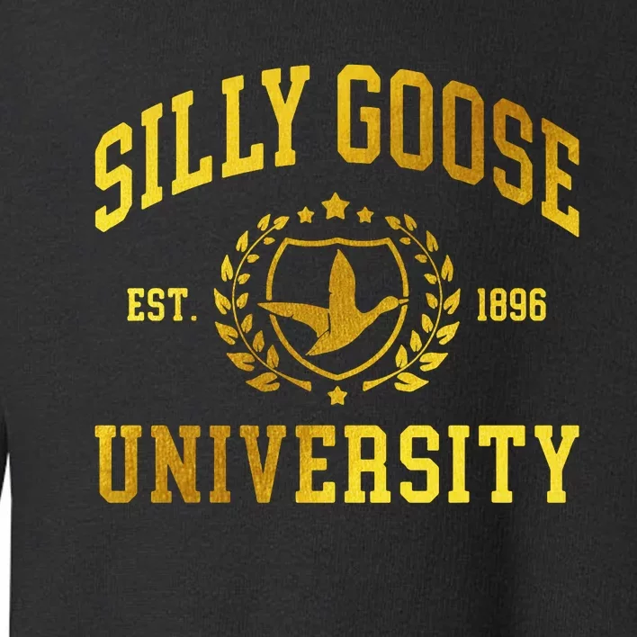 Silly Goose University Meme Funny Toddler Sweatshirt