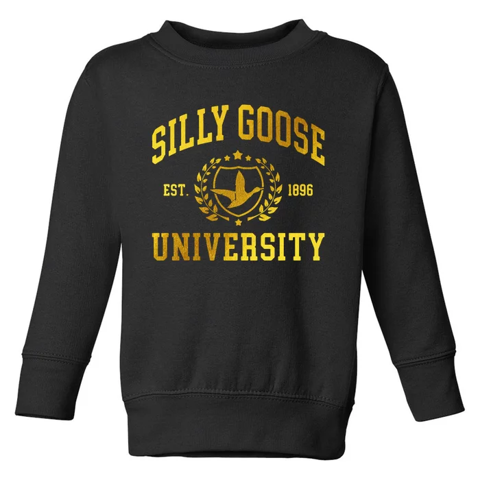 Silly Goose University Meme Funny Toddler Sweatshirt