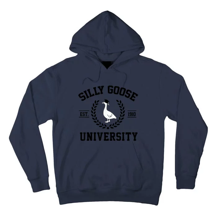 Silly Goose University Silly Goose Funny Meme School Bird Tall Hoodie