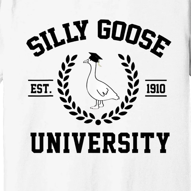 Silly Goose University Silly Goose Funny Meme School Bird Premium T-Shirt