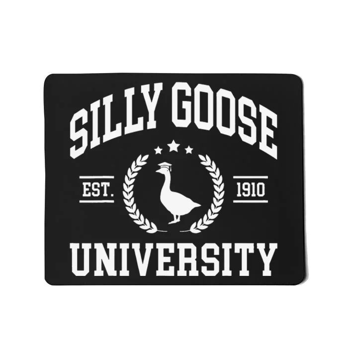 Silly Goose University Funny Goose On The Loose Funny Saying Mousepad