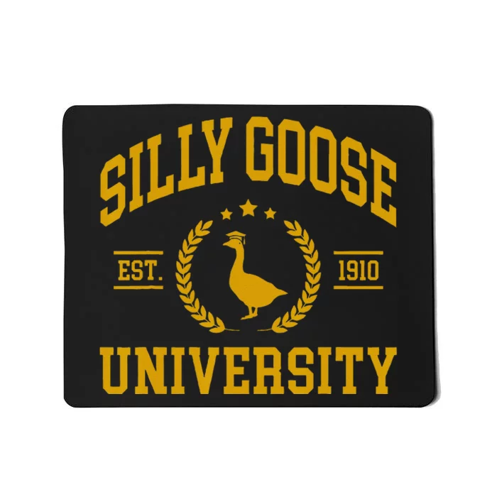 Silly Goose University Funny Goose On The Loose Funny Saying Mousepad