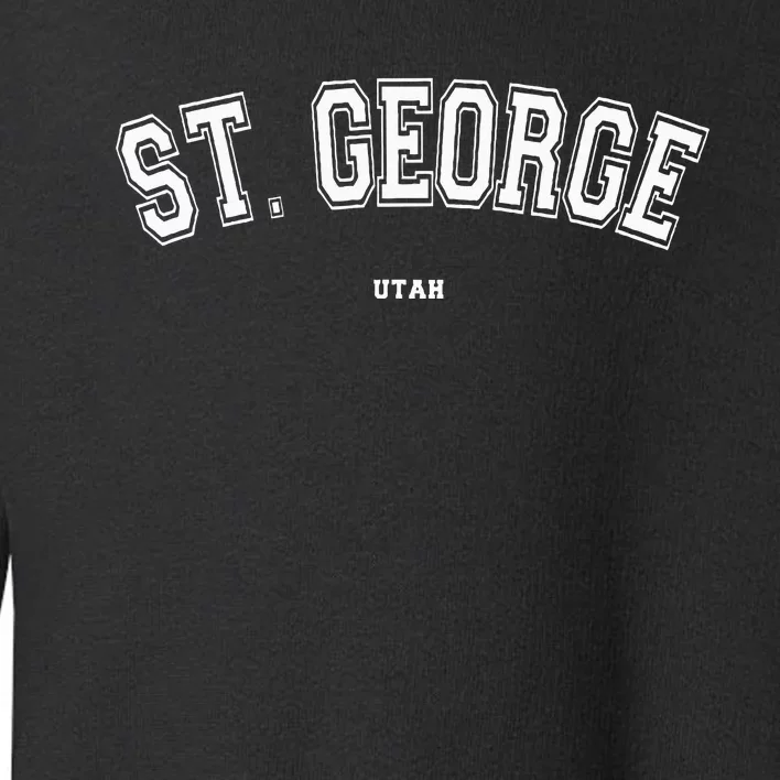 St. George Utah Toddler Sweatshirt