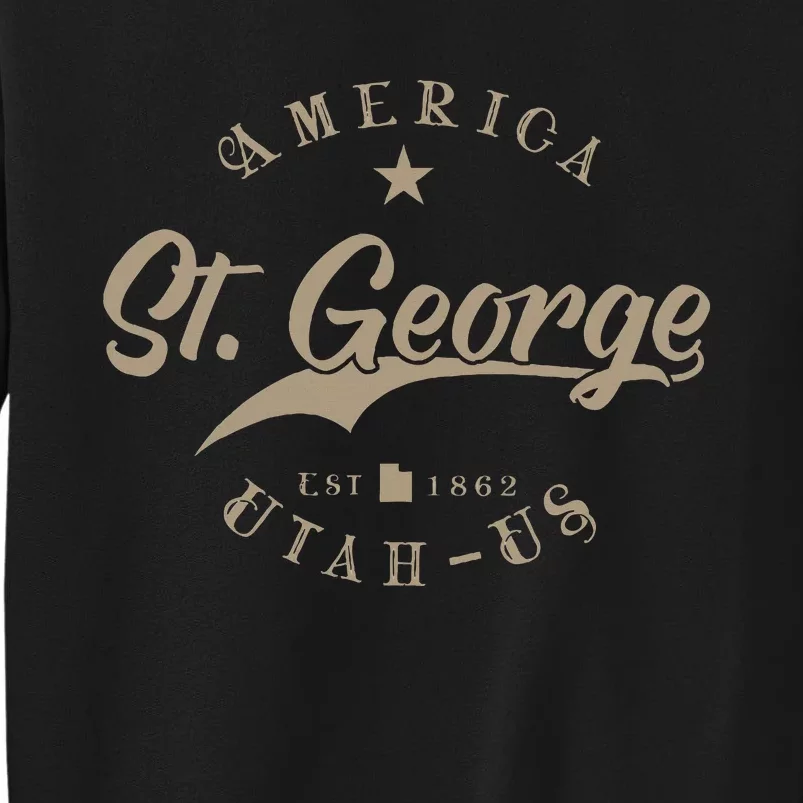 St. George Ut Utah Tall Sweatshirt