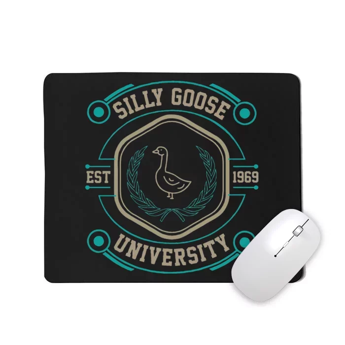 Silly Goose University Silly Goose Meme Mousepad