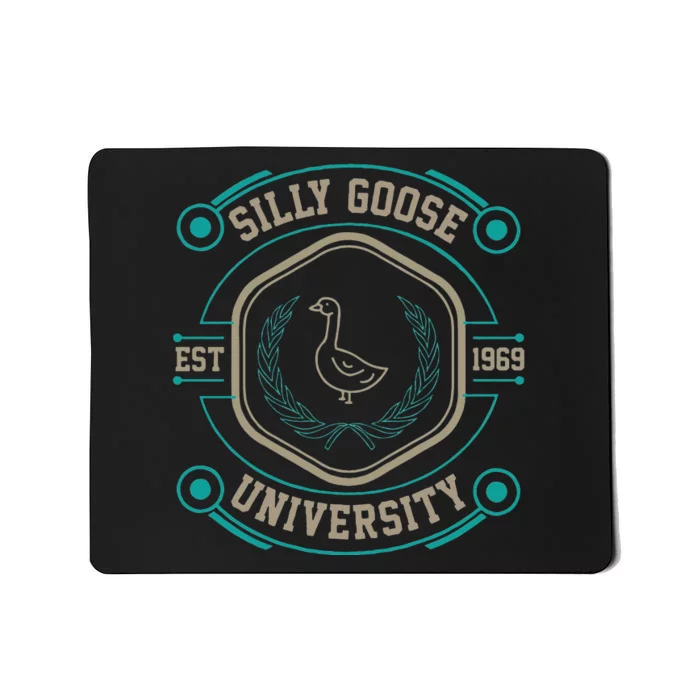 Silly Goose University Silly Goose Meme Mousepad