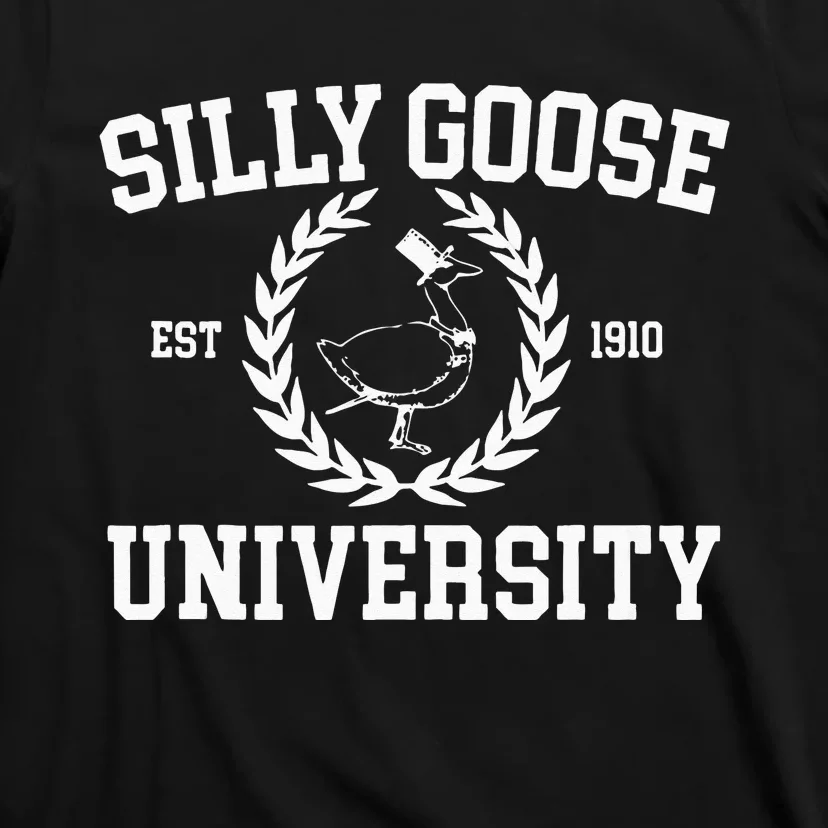 Silly Goose University Silly Goose Meme T-Shirt