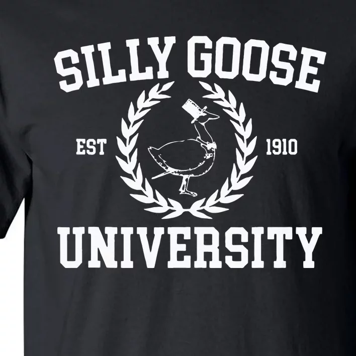 Silly Goose University Silly Goose Meme Tall T-Shirt