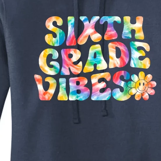 Sixth Grade Vibes 6th Grade Team Teachers Women's Pullover Hoodie