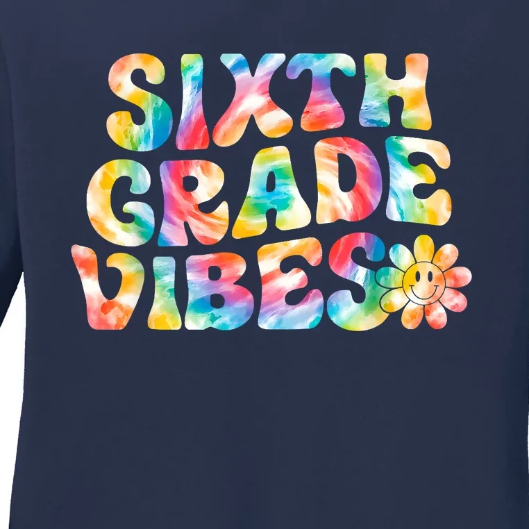 Sixth Grade Vibes 6th Grade Team Teachers Ladies Long Sleeve Shirt