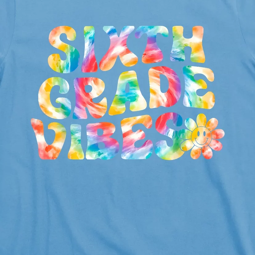 Sixth Grade Vibes 6th Grade Team Teachers T-Shirt