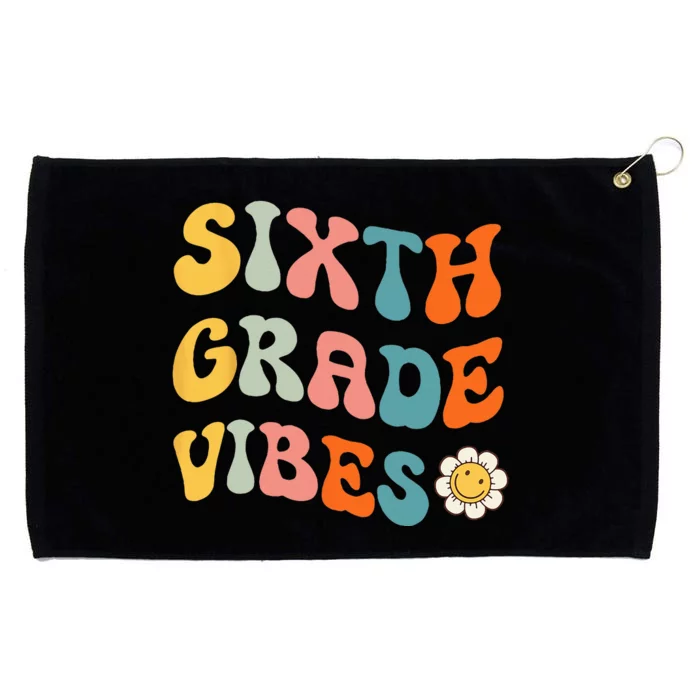 Sixth Grade Vibes Retro 6th Grade Team 1st Day Of School Grommeted Golf Towel