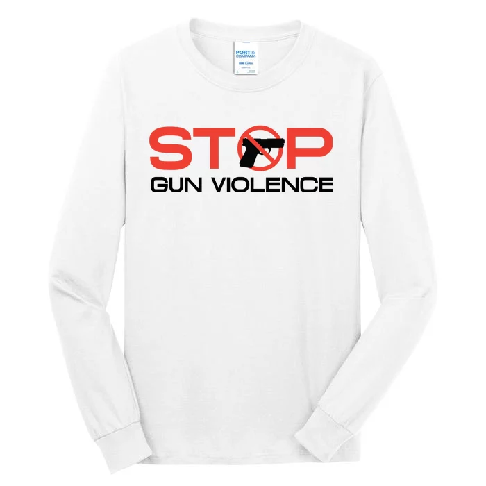 Stop Gun Violence Anti Gun Pro Life Tall Long Sleeve T-Shirt