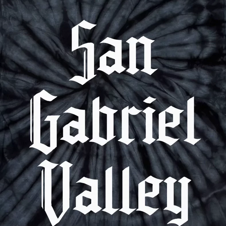 San Gabriel Valley Sgv 626 Area Code San Gabriel Valley Tie-Dye T-Shirt