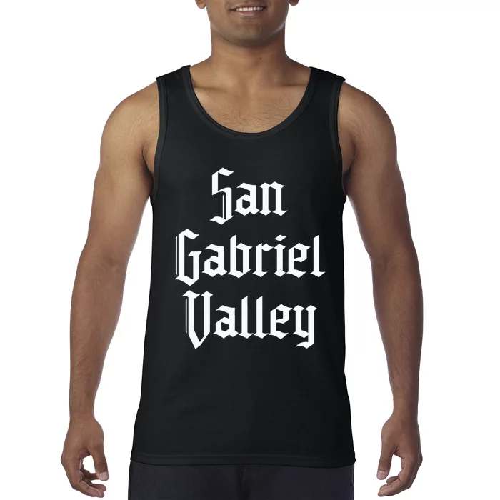 San Gabriel Valley Sgv 626 Area Code San Gabriel Valley Tank Top