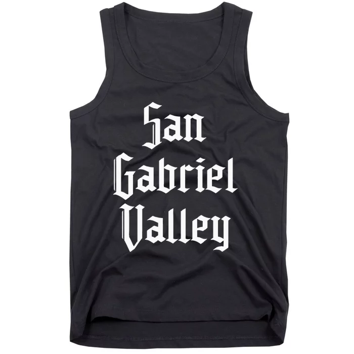 San Gabriel Valley Sgv 626 Area Code San Gabriel Valley Tank Top