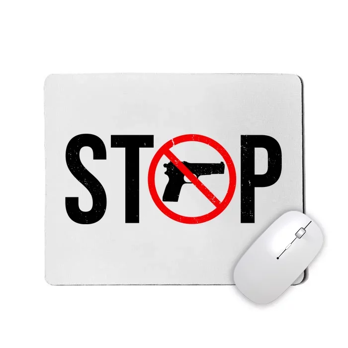 Stop Gun Violence Anti Guns Mousepad