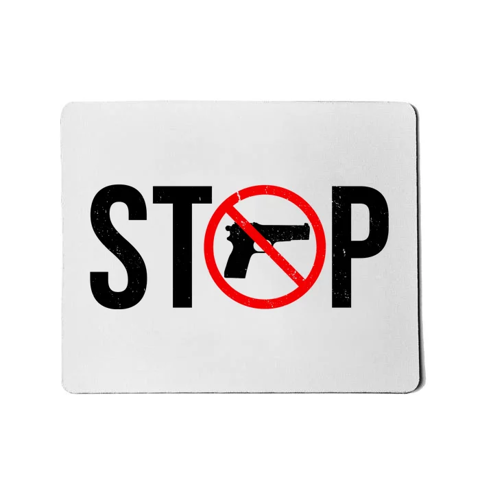 Stop Gun Violence Anti Guns Mousepad