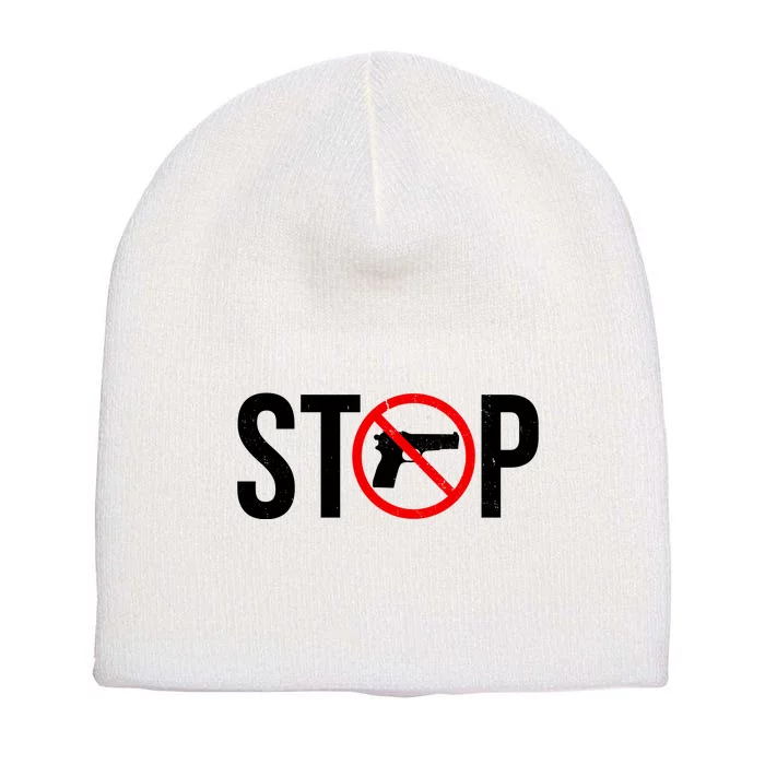 Stop Gun Violence Anti Guns Short Acrylic Beanie