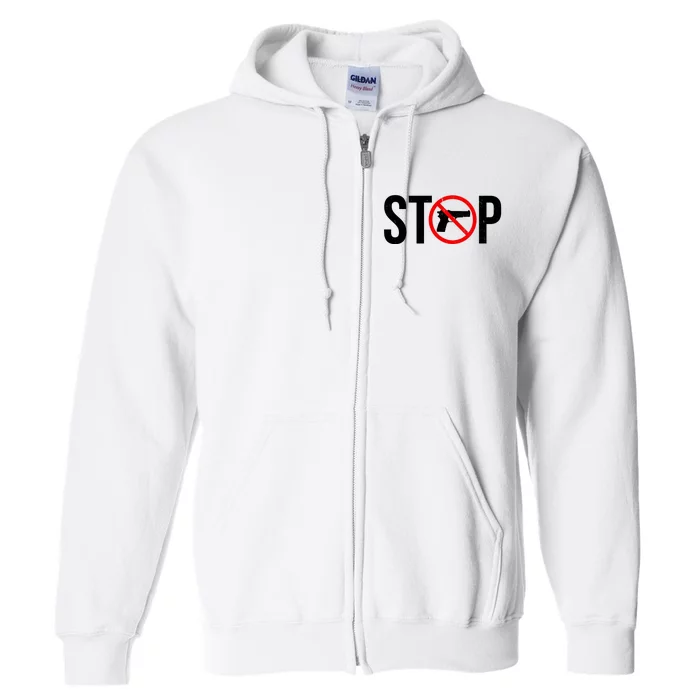 Stop Gun Violence Anti Guns Full Zip Hoodie