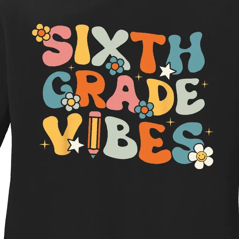 Sixth Grade Vibes Back To School Retro 6th Grade Teachers Ladies Long Sleeve Shirt