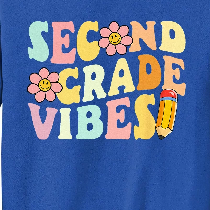 Second Grade Vibes 2nd Grade 1st Day Of School Teacher Tall Sweatshirt