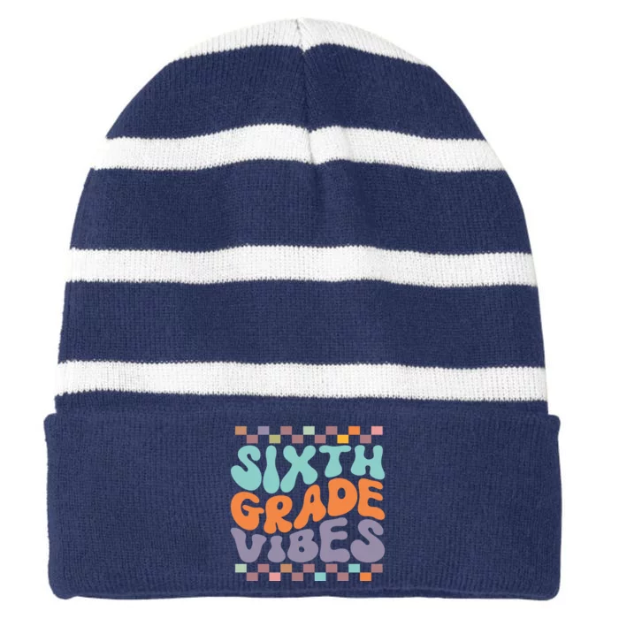 Sixth Grade Vibes Retro Groovy 6th Grade Back To School Gift Striped Beanie with Solid Band