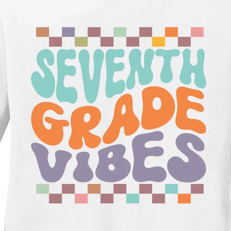 Seventh Grade Vibes Retro Groovy 7th Grade Back To School Gift Ladies Long Sleeve Shirt