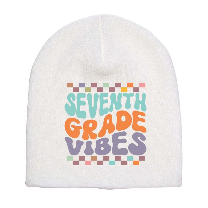 Seventh Grade Vibes Retro Groovy 7th Grade Back To School Gift Short Acrylic Beanie