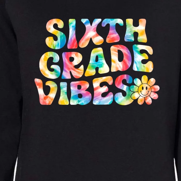 Sixth Grade Vibes 6th Grade Team Retro Back To School Womens California Wash Sweatshirt