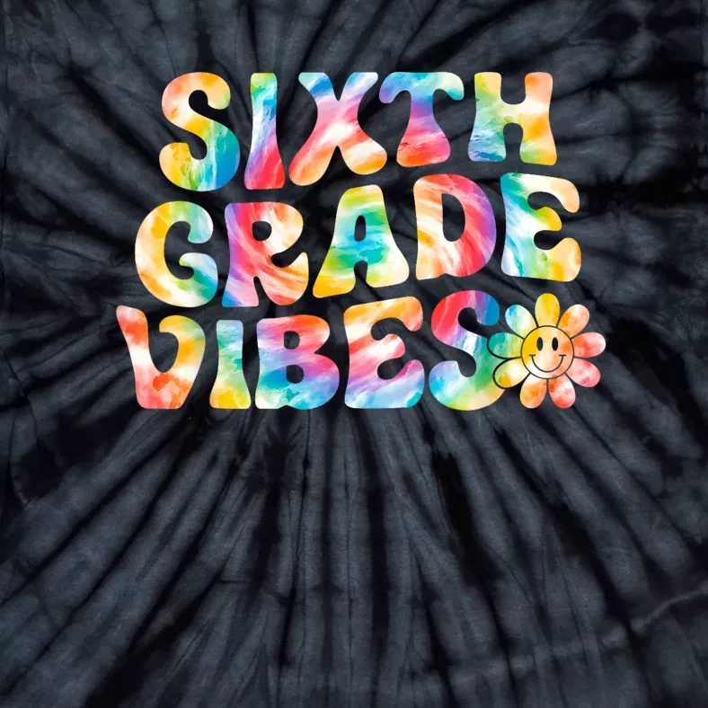 Sixth Grade Vibes 6th Grade Team Retro Back To School Tie-Dye T-Shirt